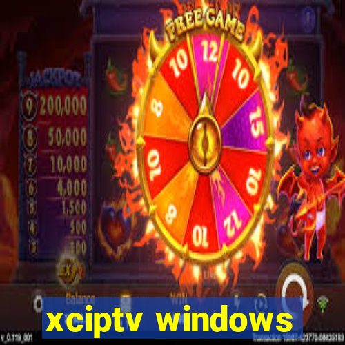 xciptv windows